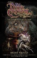 Cover: Jim Henson's The Dark Crystal Creation Myths: The Complete Collection - Archaia Studios Press