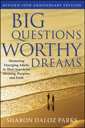 Cover: Big Questions, Worthy Dreams - Jossey-Bass