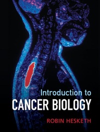 Enlarge image Cover: Introduction to Cancer Biology - Cambridge University Press