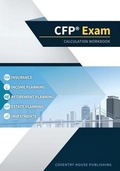 Cover: CFP Exam Calculation Workbook - Coventry House Publishing