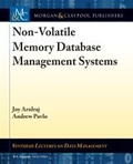 Cover: Non-Volatile Memory Database Management Systems - Morgan & Claypool Publishers