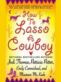 Cover: How to Lasso a Cowboy - Berkley