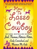 Cover: How to Lasso a Cowboy - Berkley