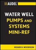 Cover: Audel Water Well Pumps and Systems Mini-Ref - Audel