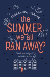Abbildung von: The Summer We All Ran Away - Legend Press Ltd