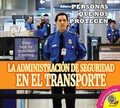 Cover: La Administracion de Seguridad En El Transporte (Transportation Security Administration - Av2