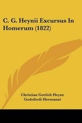 Cover: C. G. Heynii Excursus In Homerum (1822) - Kessinger Publishing Co