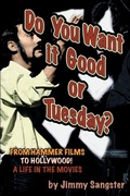 Cover: Do You Want it Good or Tuesday? from Hammer Films to Hollywood - Midnight Marquee Press,U.S.