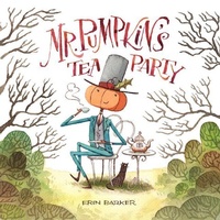 Enlarge image Cover: Mr. Pumpkin's Tea Party - Blue Manatee Press