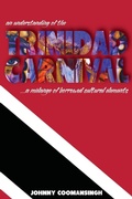 Cover: An Understanding of the Trinidad Carnival - Outskirts Press