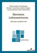 Cover: Elecciones Latinoamericanas - Peter Lang Verlag