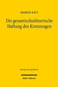 Bild: Die gesamtschuldnerische Haftung des Kronzeugen - Mohr Siebeck