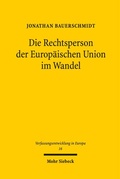 Cover: Die Rechtsperson der Europ&auml;ischen Union im Wandel - Mohr Siebeck