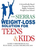 Cover: The Sierras Weight-Loss Solution for Teens and Kids - Avery Publishing Group