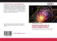 Abbildung von: Limitaciones de la razón algorítmica - Editorial Académica Española