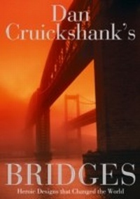Abbildung von: Dan Cruickshank's Bridges - Collins