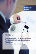 Cover: How to Collect & Analyse Data For Quantitative & Qualitative Research - Scholars' Press