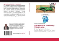 Abbildung von: Agricultura, Ciencia y Conciencia - Editorial Académica Española