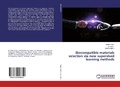 Cover: Biocompatible materials selection via new supervised learning methods - LAP Lambert Academic Publishing