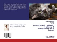 Abbildung von: Thermodynamics & kinetics of trifluoro-2-methyoxypropane vs radicals - LAP Lambert Academic Publishing