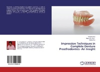 Enlarge image Cover: Impression Techniques in Complete Denture Prosthodontics -An Insight - LAP Lambert Academic Publishing