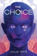 Cover: The Choice - Jakub Trpis