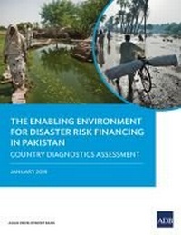 Enlarge image Cover: The Enabling Environment for Disaster Risk Financing in Pakistan - Asian Development Bank
