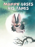 Cover: Manny Loses His Fangs - Minedition (imprint of Penguin Group (USA) Inc)