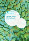 Cover: The New Politics of Fatherhood - Palgrave Macmillan