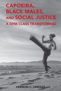 Cover: Capoeira, Black Males, and Social Justice - Peter Lang Verlag