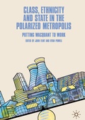 Cover: Class, Ethnicity and State in the Polarized Metropolis - Palgrave Macmillan