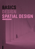 Cover: Basics Spatial Design - Birkh&auml;user Verlag GmbH