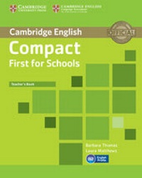Enlarge image Cover: Compact First for Schools Teacher's Book - Cambridge University Press