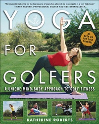 Abbildung von: Yoga for Golfers - McGraw-Hill Education