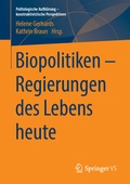 Cover: Biopolitiken - Regierungen des Lebens heute - Springer VS