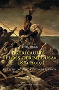 Cover: G&eacute;ricaults "Flo&szlig; der Medusa" 1819-2019 - K&ouml;nigshausen & Neumann