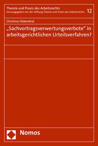 Abbildung von: "Sachvortragsverwertungsverbote" in arbeitsgerichtlichen Urteilsverfahren? - Nomos