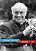 Cover: Kleiner Bischof - Gro&szlig;es Herz - Pilgerverlag