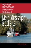 Cover: Mein Mississippi ist die Lahn - Autumnus Verlag
