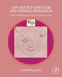 Enlarge image Cover: Gap Junction Structure and Chemical Regulation - Academic Press