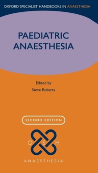 Enlarge image Cover: Paediatric Anaesthesia - Oxford University Press