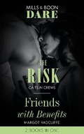 Cover: The Risk / Friends With Benefits - Mills & Boon