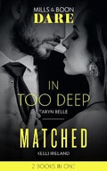 Cover: In Too Deep / Matched - Mills & Boon