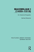 Cover: Maximilian I (1459-1519) - Routledge