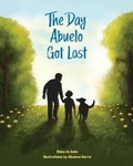 Cover: The Day Abuelo Got Lost - Albert Whitman & Company