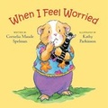 Cover: When I Feel Worried - Albert Whitman & Company