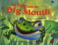 Cover: Frog with the Big Mouth - Albert Whitman & Company