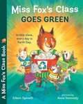 Cover: Miss Fox's Class Goes Green - Albert Whitman & Company