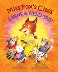 Cover: Miss Fox's Class Earns a Field Trip - Albert Whitman & Company
