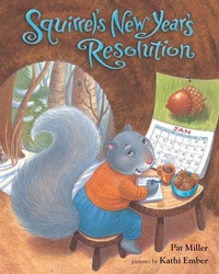Enlarge image Cover: Squirrel's New Year's Resolution - Albert Whitman & Company